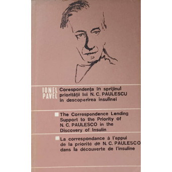 CORESPONDENTA IN SPRIJINUL PRIORITATII LUI N.C. PAULESCU IN DESCOPERIREA INSULINEI