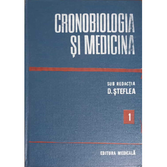 CRONOBIOLOGIA SI MEDICINA VOL.1
