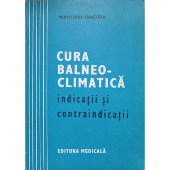 CURA BALNEO-CLIMATICA. INDICATII SI CONTRAINDICATII