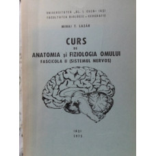 CURS DE ANATOMIA SI FIZIOLOGIA OMULUI. FASCICOLA II (SISTEMUL NERVOS)