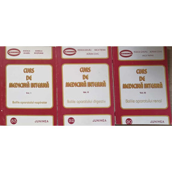 CURS DE MEDICINA INTERNA VOL.1-3 (BOLILE APARATULUI RESPIRATOR, RENAL, DIGESTIV)