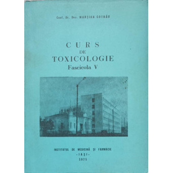 CURS DE TOXICOLOGIE. FASCICOLA V