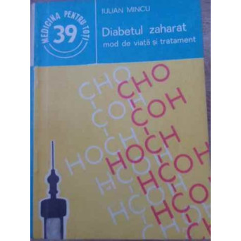 DIABETUL ZAHARAT. MOD DE VIATA SI TRATAMENT