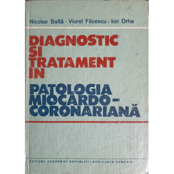 DIAGNOSTIC SI TRATAMENT IN PATOLOGIA MIOCARDOCORONARIANA