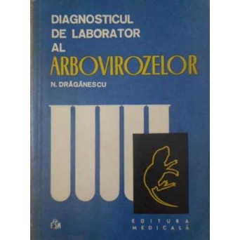 DIAGNOSTICUL DE LABORATOR AL ARBOVIROZELOR