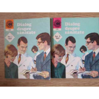 DIALOG DESPRE SANATATE VOL.1-2 DIALOG DESPRE SANATATE VOL.1-2