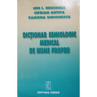 DICTIONAR SEMIOLOGIC MEDICAL DE NUME PROPRII