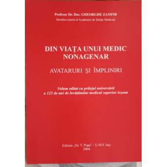 DIN VIATA UNUI MEDIC NONAGENAR. AVATARURI SI IMPLINIRI