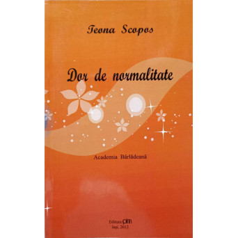 DOR DE NORMALITATE. ACADEMIA BARLADEANA. PAGINI MEDICALE BARLADENE