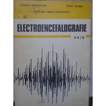 ELECTROENCEFALOGRAFIE. GHID