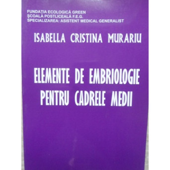 ELEMENTE DE EMBRIOLOGIE PENTRU CADRELE MEDII