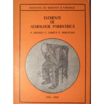 ELEMENTE DE SEMIOLOGIE PSIHIATRICA