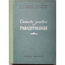 ELEMENTE PRACTICE DE PARAZITOLOGIE. PROTOZOOLOGIE, HELMINTOLOGIE, ENTOMOLOGIE