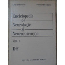 ENCICLOPEDIE DE NEUROLOGIE SI NEUROCHIRURGIE VOL. 2 D-F