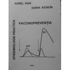 EPIDEMIOLOGIE PRACTICA. VACCINOPREVENTIA