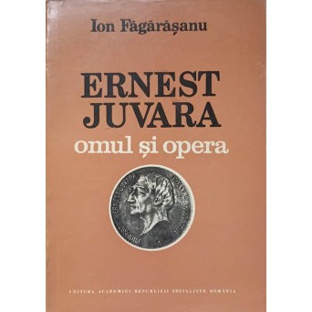 ERNEST JUVARA OMUL SI OPERA