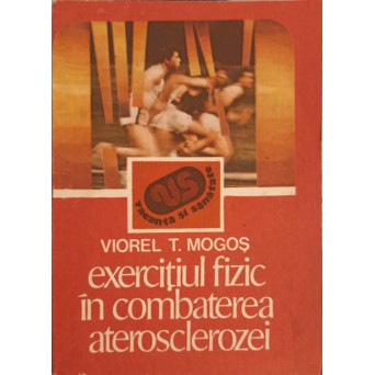 EXERCITIUL FIZIC IN COMBATEREA ATEROSCLEROZEI