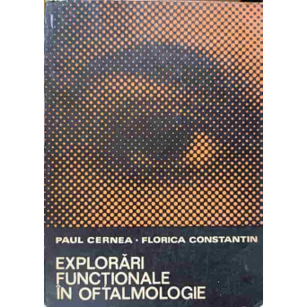 EXPLORARI FUNCTIONALE IN OFTALMOLOGIE