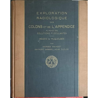 EXPLORATION RADIOLOGIQUE DES COLONS ET DE L'APPENDICE