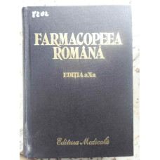 FARMACOPEEA ROMANA EDITIA A X-A