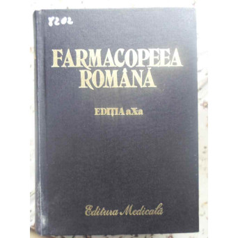 FARMACOPEEA ROMANA EDITIA A X-A