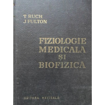 FIZIOLOGIE MEDICALA SI BIOFIZICA