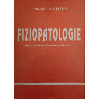FIZIOPATOLOGIE. MANUAL PENTRU SCOLI SANITARE POSTLICEALE