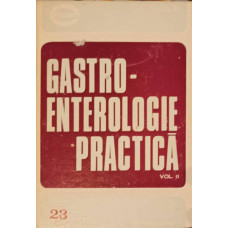 GASTROENTEROLOGIE PRACTICA VOL.2 PATOLOGIA FICATULUI