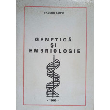 GENETICA SI EMBRIOLOGIE