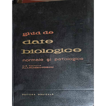 GHID DE DATE BIOLOGICE NORMALE SI PATOLOGICE