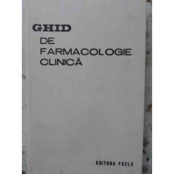 GHID DE FARMACOLOGIE CLINICA