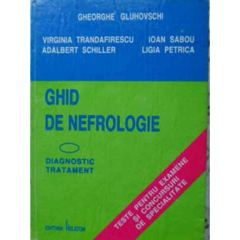 GHID DE NEFROLOGIE. DIAGNOSTIC TRATAMENT