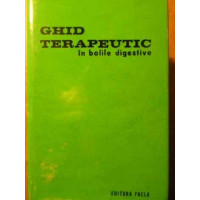 GHID TERAPEUTIC IN BOLILE DIGESTIVE
