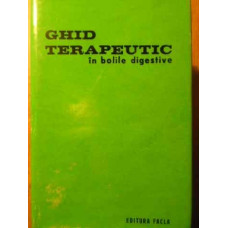 GHID TERAPEUTIC IN BOLILE DIGESTIVE