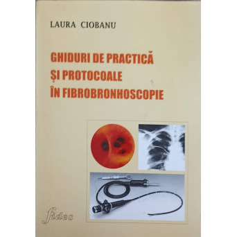 GHIDURI DE PRACTICA SI PROTOCOALE IN FIBROBRONHOSCOPIE