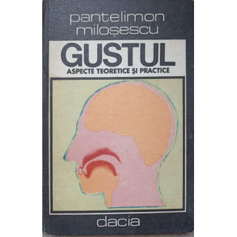 GUSTUL. ASPECTE TEORETICE SI PRACTICE