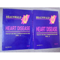 HEART DISEASE. TRATAT DE BOLI CARDIOVASCULARE VOL.1-2