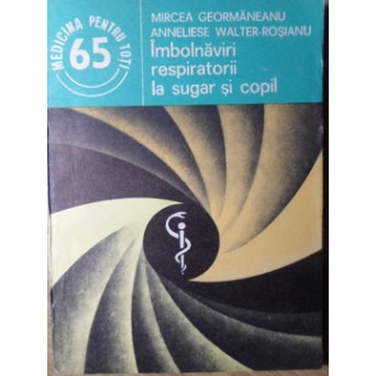 IMBOLNAVIRI RESPIRATORII LA SUGAR SI COPIL