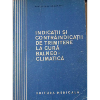 INDICATII SI CONTRAINDICATII DE TRIMITERE LA CURA BALNEO-CLIMATERICA
