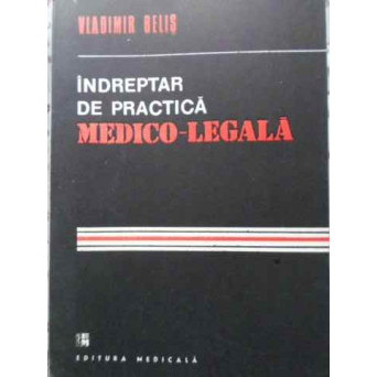 INDREPTAR DE PRACTICA MEDICO-LEGALA
