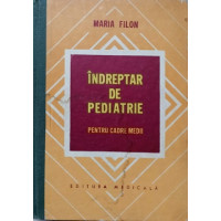 INDREPTAR DE PEDIATRIE PENTRU CADRE MEDII INDREPTAR DE PEDIATRIE PENTRU CADRE MEDII