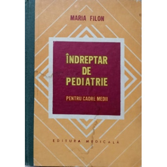 INDREPTAR DE PEDIATRIE PENTRU CADRE MEDII