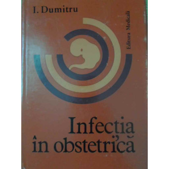 INFECTIA IN OBSTETRICA