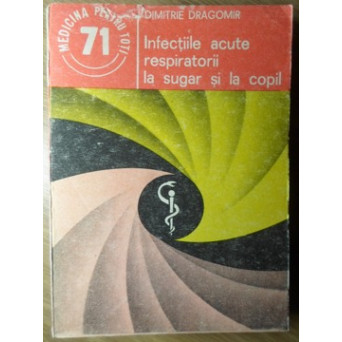 INFECTIILE ACUTE RESPIRATORII LA SUGAR SI LA COPIL