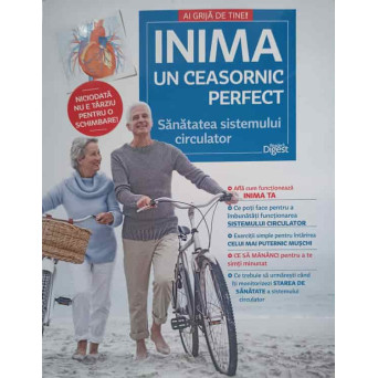 INIMA, UN CEASORNIC PERFECT. SANATATEA SISTEMULUI CIRCULATOR