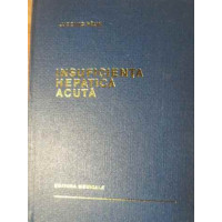 INSUFICIENTA HEPATICA ACUTA INSUFICIENTA HEPATICA ACUTA