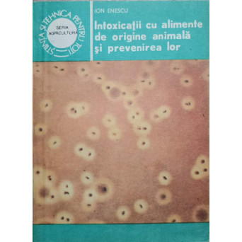 INTOXICATII CU ALIMENTE DE ORIGINE ANIMALA SI PREVENIREA LOR