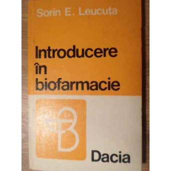 INTRODUCERE IN BIOFARMACIE