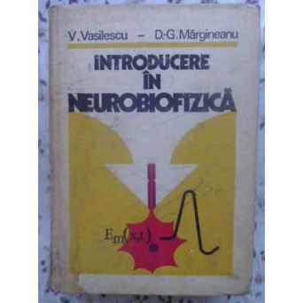 INTRODUCERE IN NEUROBIOFIZICA