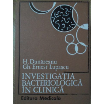 INVESTIGATIA BACTERIOLOGICA IN CLINICA